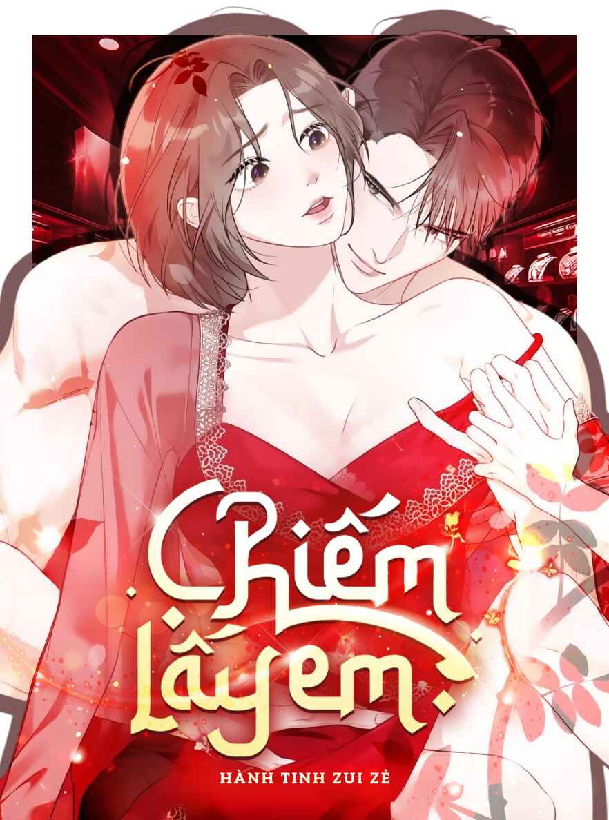 Chiếm Lấy Em